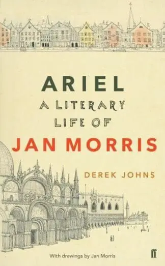 Ariel – A Literary Life of Jan Morris