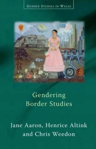 Gender Studies in Wales: Gendering Border Studies