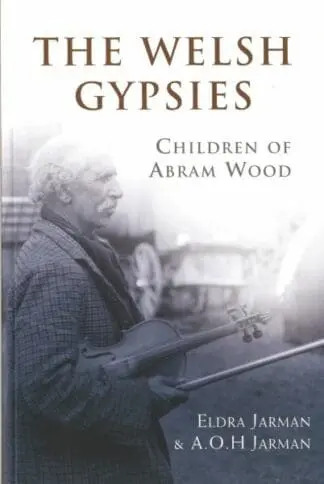 Welsh Gypsies, The – Children of Abram Wood