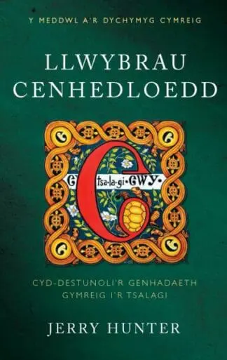 Meddwl a’r Dychymyg Cymreig, Y: Llwybrau Cenhedloedd – Cyd-Destunoli’r Genhadaeth Gymreig i’r Tsalagi