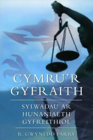 Cymru’r Gyfraith – Sylwadau ar Hunaniaeth Gyfreithiol