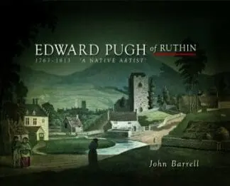 Wales and the French Revolution: Edward Pugh of Ruthin 1763-1813 – A Native Artist