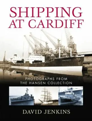 Shipping at Cardiff – Photographs from the Hansen Collection