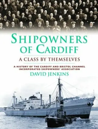 Shipowners of Cardiff – A Class by Themselves
