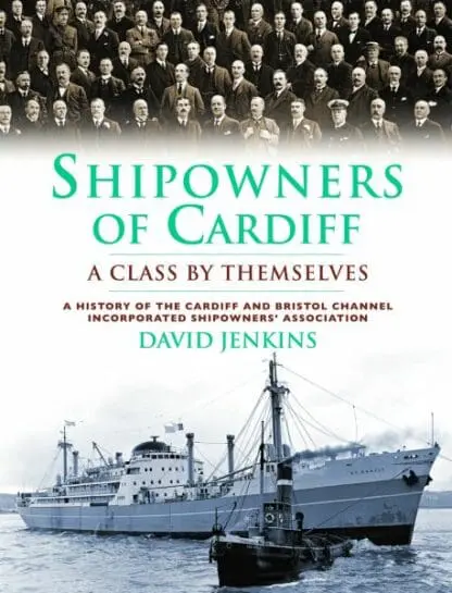 Shipowners of Cardiff – A Class by Themselves