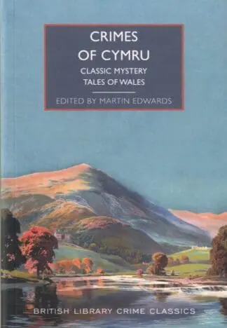 Crimes of Cymru : Classic Mystery Tales of Wales