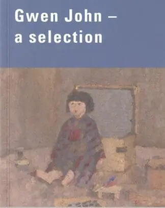 Gwen John – A Selection