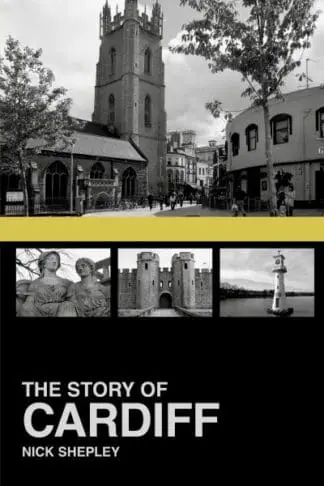 Story of Cardiff, The
