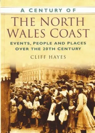 Century of the North Wales Coast, A
