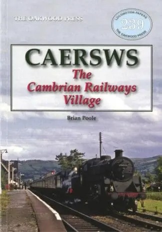 Caersws – The Cambrian Railway Village