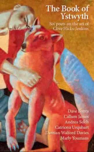 Book of Ystwyth, The – Six Poets on the Art of Clive Hicks-Jenkins