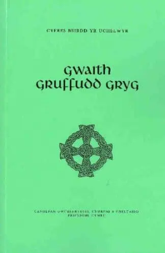 Cyfres Beirdd yr Uchelwyr: Gwaith Gruffudd Gryg