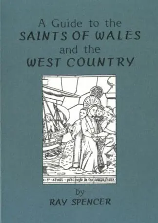 Guide to the Saints of Wales and the West Country