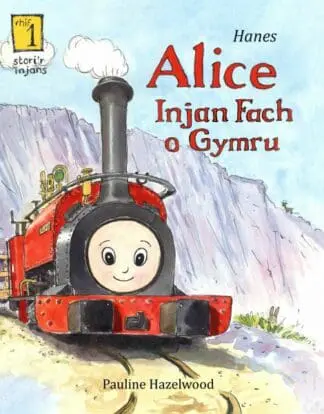 Hanes Alice – Injan Fach o Gymru