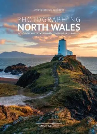 Photographing North Wales: Snowdonia, Anglesey, The Coast, Llyn Peninsula, Llangollen