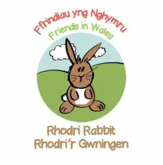 Ffrindiau yng Nghymru / Friends in Wales: Rhodri’r Gwningen / Rhodri Rabbit
