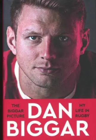 The Biggar Picture – My Life in Rugby