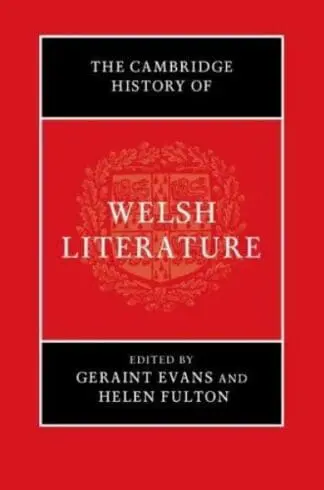 The Cambridge History of Welsh Literature