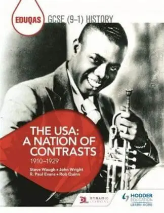Eduqas Gcse (9-1) History the Usa: A Nation of Contrasts 1910-192
