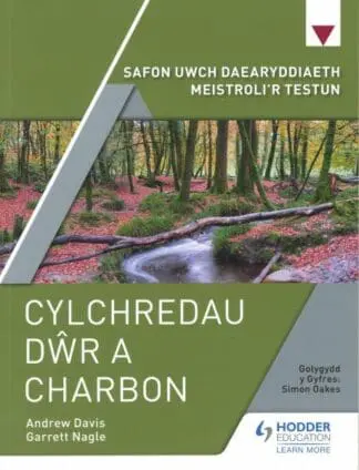 Safon Uwch Daearyddiaeth Meistroli’r Testun: Cylchredau Dŵr a Charbon