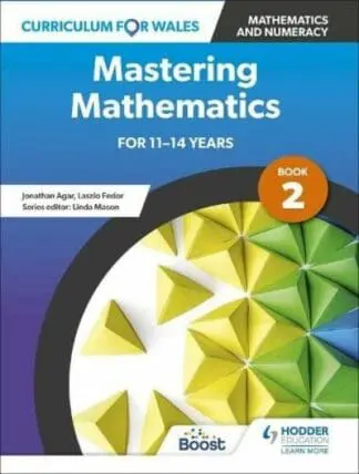 Curriculum for Wales: Mastering Mathematics for 11-14 Years – Book 2