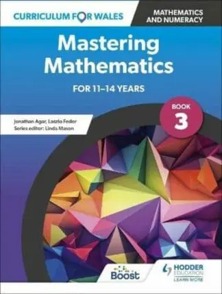 Curriculum for Wales: Mastering Mathematics for 11-14 Years – Book 3