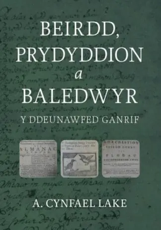 Beirdd, Prydyddion a Baledwyr y Ddeunawfed Ganrif