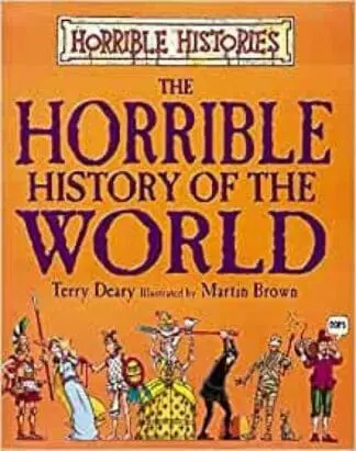 Horrible History of the World, The