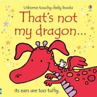 That’s Not My Dragon… It’s Ears Are Too Tufty