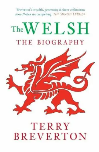 Welsh, The – The Biography
