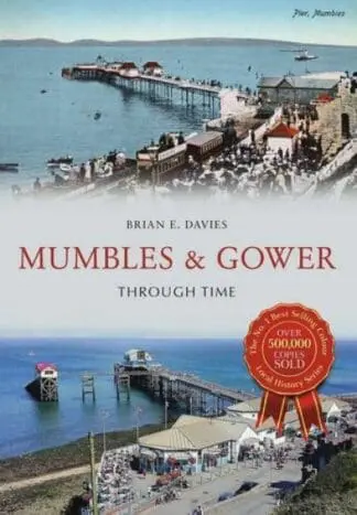Mumbles and Gower Through Time