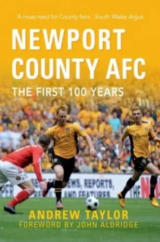 Newport County Afc – The First 100 Year