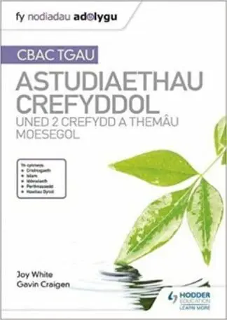 Fy Nodiadau Adolygu CBAC TGAU: Astudiaethau Crefyddol – Uned 2 Crefydd a Themâu Moesegol