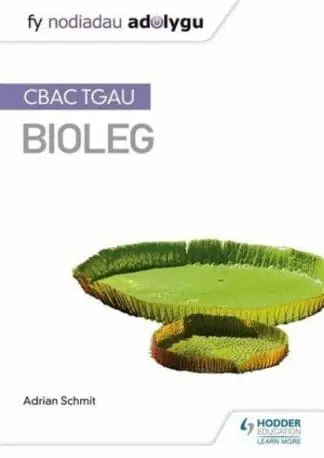 CBAC TGAU Bioleg: Fy Nodiadau Adolygu