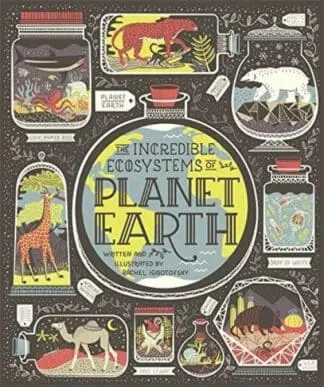 Incredible Ecosystems of Planet Earth, The