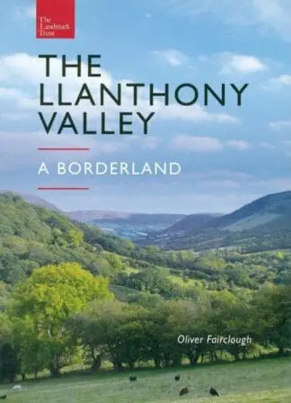 The Llanthony Valley – A Borderland