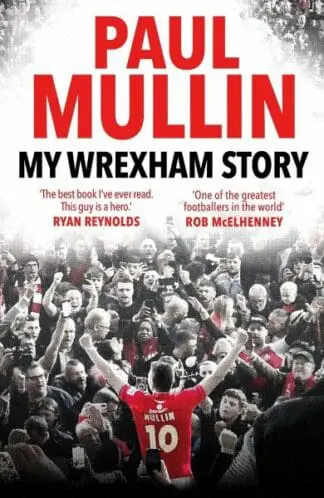 My Wrexham Story – Paul Mullin