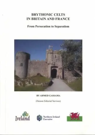 Brythonic Celts in Britain and France – From Persecution to Separation