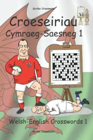 Croeseiriau Cymraeg-Saesneg 1 / Welsh-English Crosswords 1