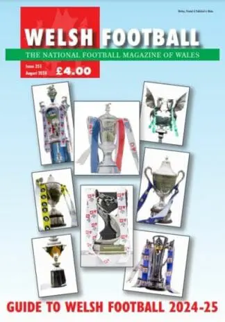 Welsh Football 255 (August 2024) – Guide to Welsh Football 2024-25