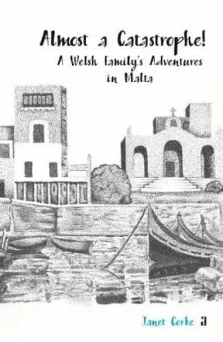 Almost a Catastrophe – A Welsh Family’s Adventures in Malta