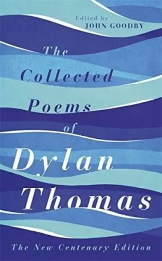 Collected Poems of Dylan Thomas