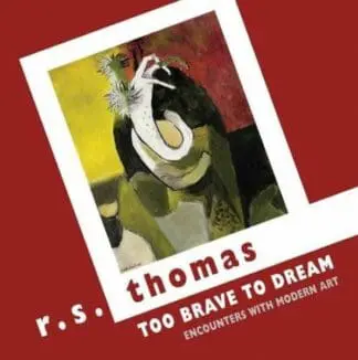 Too Brave to Dream – Encounters with Modern Art