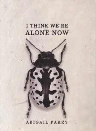 I Think We’re Alone Now