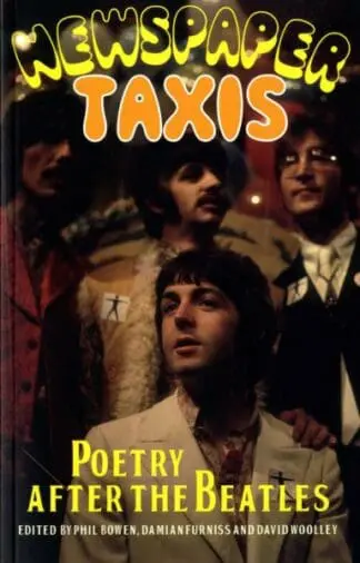Newspaper Taxis – Poetry After the Beatles