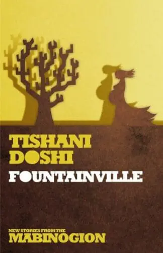 New Stories from the Mabinogion: Fountainville