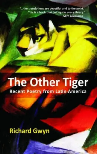 The Other Tiger – Recent Poetry from Latin America