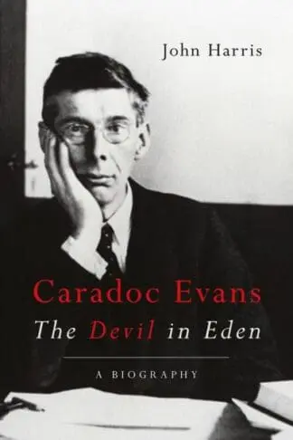 Caradoc Evans – The Devil in Eden