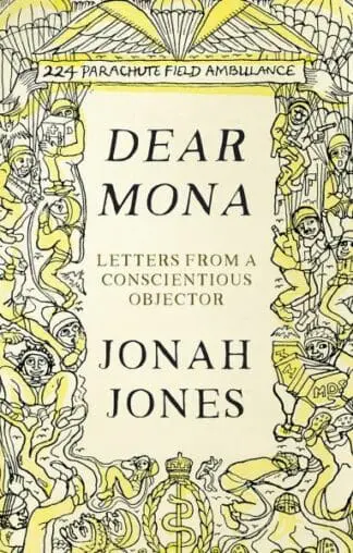 Dear Mona – Letters from a Conscientious Objector