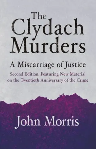Clydach Murders, The – A Miscarriage of Justice